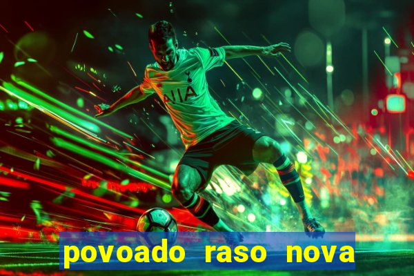 povoado raso nova soure bahia